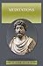 Meditations of Marcus Aurelius by Marcus Aurelius
