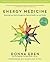 Energy Medicine by Donna Eden