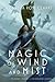 Magic of Wind and Mist: The Wizard's Promise; The Nobleman's Revenge
