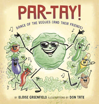 PAR-TAY!: Dance of the Veggies (And Their Friends)