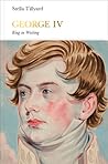 George IV: King in Waiting (Penguin Monarchs)