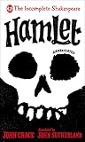 Hamlet (The Incomplete Shakespeare) Hamlet (The Incomplete Shakespeare)
