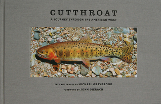 Cutthroat: A Journey Through the American West (Hardcover)