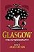 Glasgow: The Autobiography