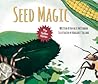 Seed Magic