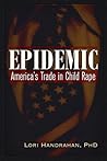 Epidemic by Lori Handrahan Epidemic by Lori Handrahan
