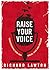 Raise Your Voice: Transforming How You Speak, Sing and Present