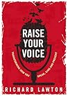 Raise Your Voice:...