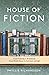 House of Fiction: From Pemb...