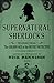 Supernatural Sherlocks: Stories from The Golden Age of the Occult Detective