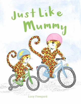 Just Like Mummy