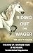 Riding Out the Wager: The S...