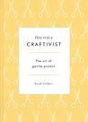How to Be a Craft...