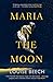 Maria in the Moon