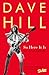 So Here It Is (Slade) Dave Hill