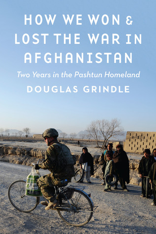 How We Won and Lost the War in Afghanistan: Two Years in the Pashtun Homeland (Hardcover)