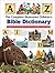 The Complete Illustrated Children's Bible Dictionary: Awesome A-to-Z Definitions to Help You Understand God's Word