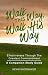 Walk This Way, Walk His Way by Kevin Shoemaker