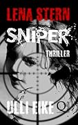 Lena Stern: Sniper: Thriller