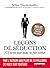 Leçons de séduction : 375 s...