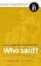 Who said? A TRIVIA INTERACTIVE QUIZ BOOK SERIES by Christian Leclerc