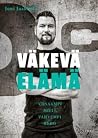 Väkevä elämä: Vii...
