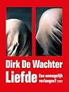 Liefde by Dirk De Wachter