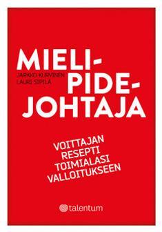 Mielipidejohtaja: Voittajan resepti toimialasi valloitukseen