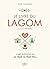Le Livre du Lagom by Anne Thoumieux