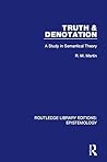 Truth & Denotation: A Study in Semantical Theory (Routledge Library Editions: Epistemology)