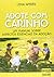 Adote Com Carinho - Um Manual Sobre Aspectos Essenciais da Adoção