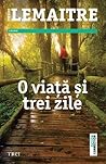 O viață și trei zile