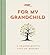 For My Grandchild by Lark Crafts