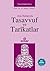 Ana Hatlarıyla Tasavvuf ve Tarîkatlar
