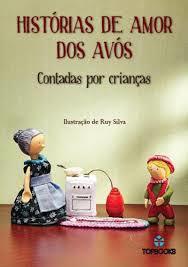 Histórias de Amor dos Avós (Hardcover)