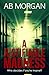 A Justifiable Madness by A.B. Morgan