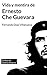 Vida y mentira de Ernesto "Che" Guevara (Spanish Edition)
