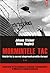 Mormintele tac. Relatări de la cea mai sângeroasă graniţă a Europei. Volumul II