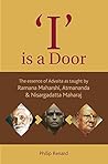 Book cover for 'I' is a Door: The essence of Advaita as taught by Ramana Maharshi, Atmananda & Nisargadatta Maharaj
