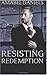 Resisting Redemption (Newland #3)