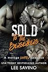 Book cover for Sold To The Berserkers (Berserker Saga, #1)
