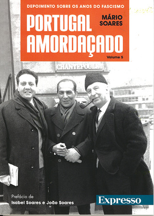 Portugal Amordaçado, Vol. V (Coleção Expresso: Mário Soares, #5)