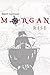 Morgan: Rise