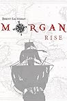 Morgan: Rise Morgan: Rise