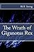 The Wrath of Giganotus Rex