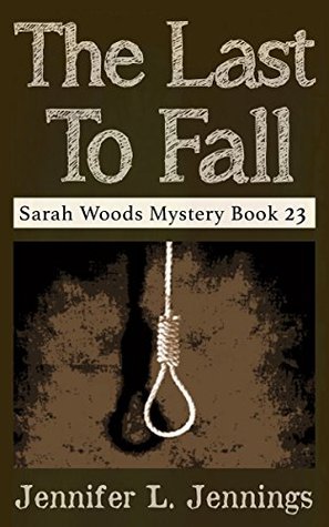 The Last to Fall (Sarah Woods Mystery Book 23)