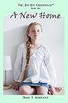 A New Home (The Jen-Jen Chronicles, #1)