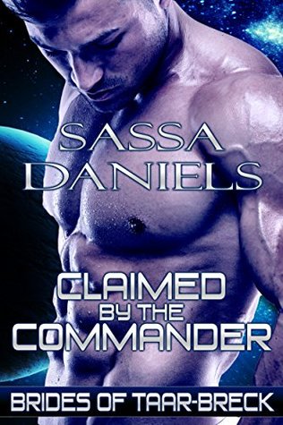Claimed by the Commander (Brides of Taar-Breck, #1)