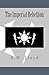 The Imperial Rebellion (Man...