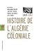 Histoire de l'Algérie à la ...